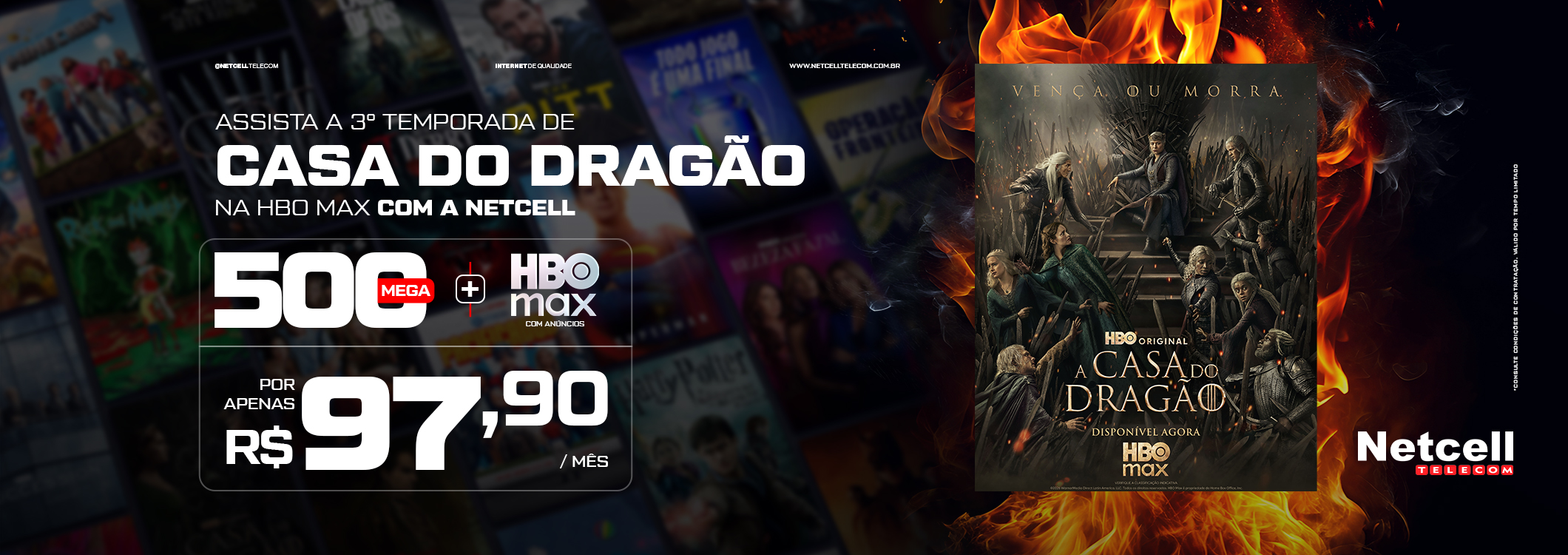 Netcell - Assista A Casa do Dragão na HBO Max: 500 Mega + HBO Max por R$ 97,90